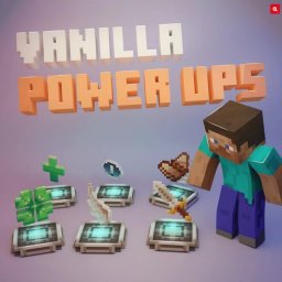 Vanilla Power Ups!