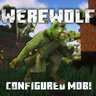 Werewolf configured mob